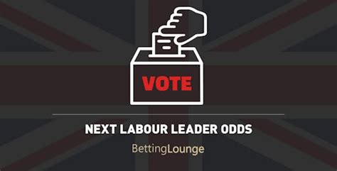 next labour leader odds|Next Labour Leader Betting Odds .